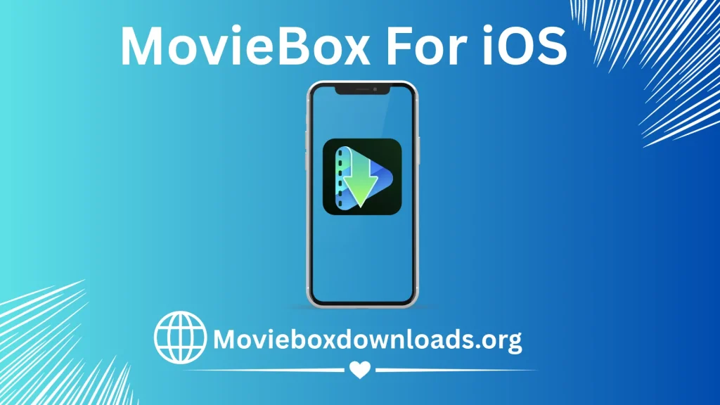 MovieBox For iOS https://movieboxdownloads.org/